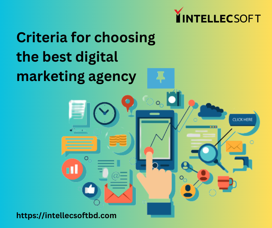 Criteria for choosing the best digital marketing agency
